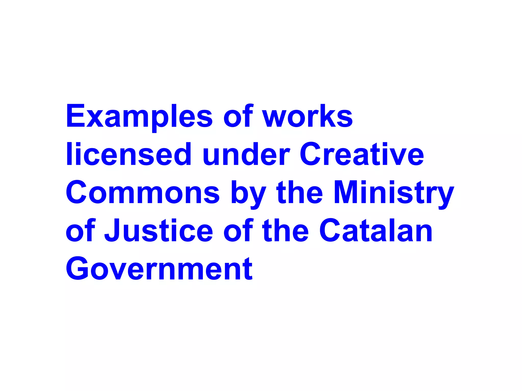 The Use of Creative Commons Licences in the Ministry of Justice of the Government of Catalonia
