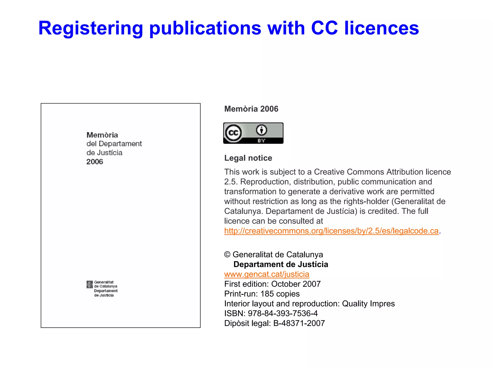 The Use of Creative Commons Licences in the Ministry of Justice of the Government of Catalonia
