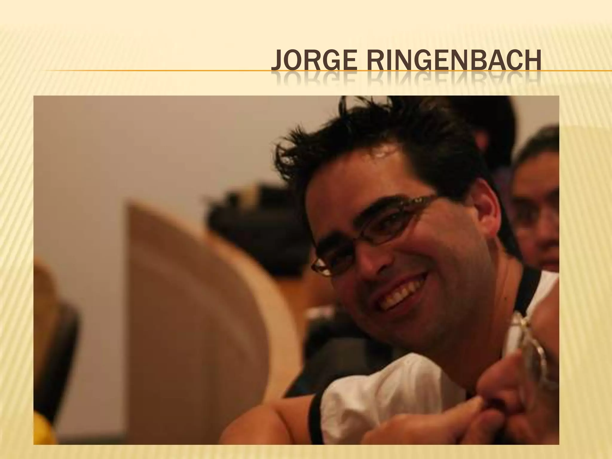 JORGE RINGENBACH
 