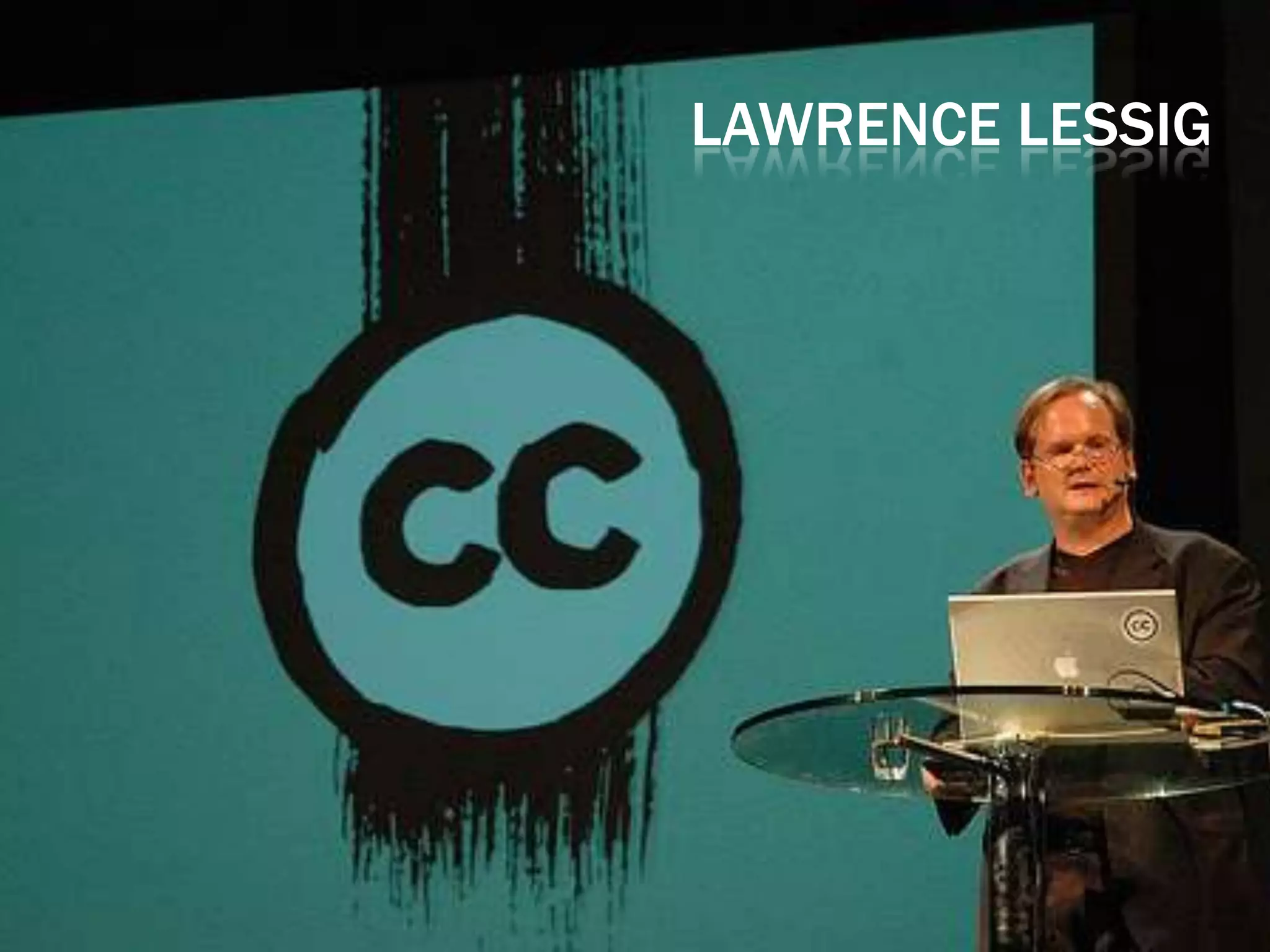 LAWRENCE LESSIG
 