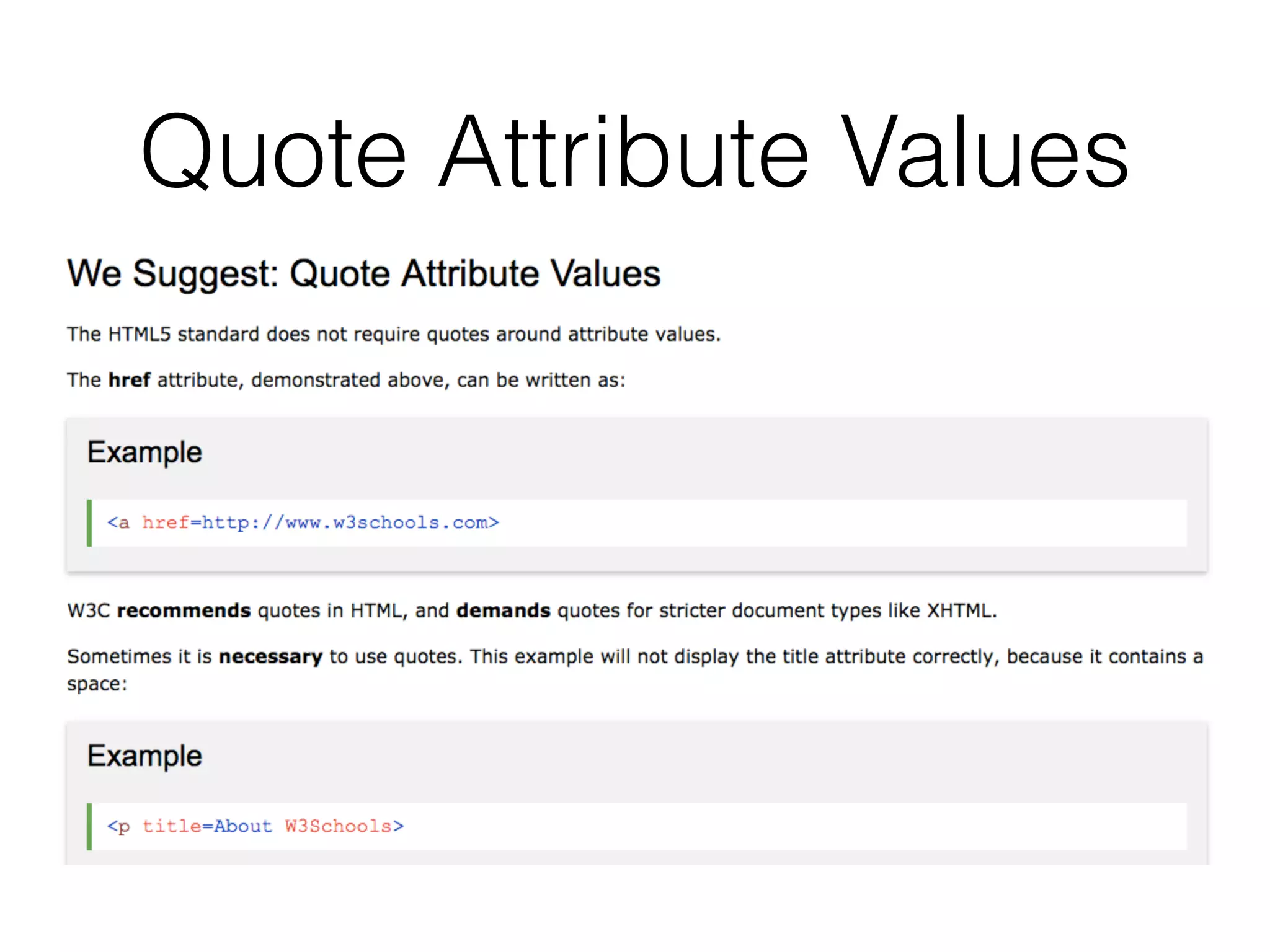 Quote Attribute Values
 