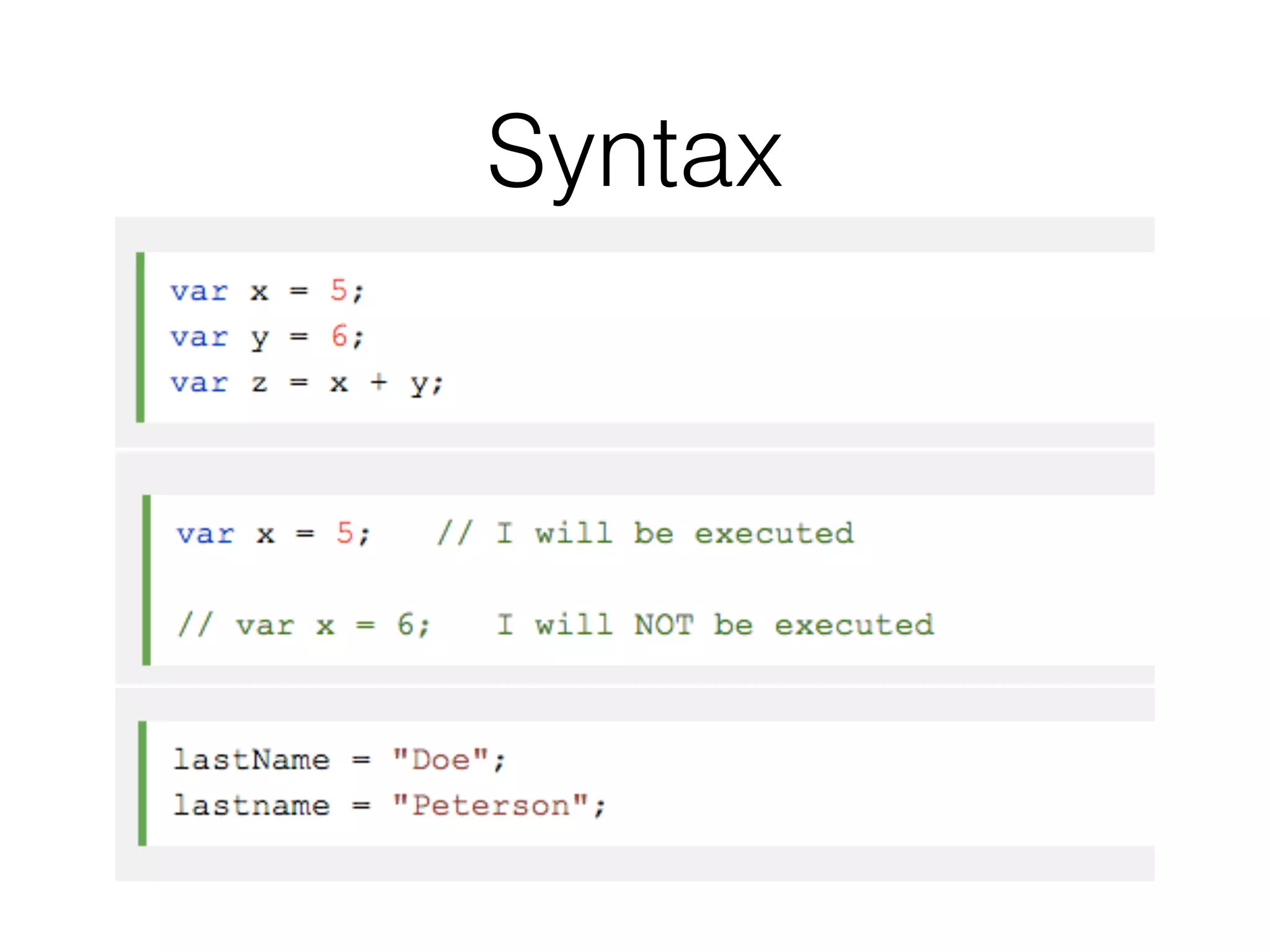 Syntax
 