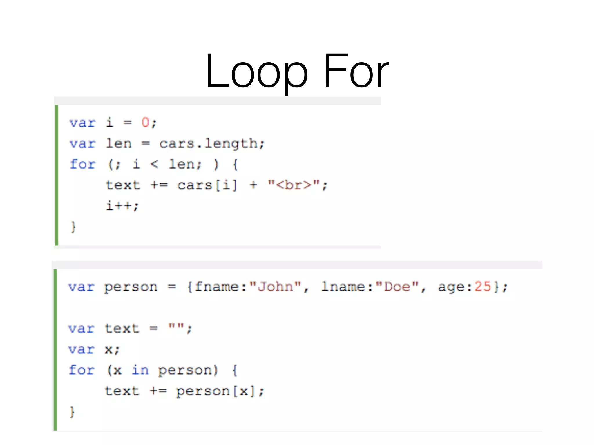 Loop For
 
