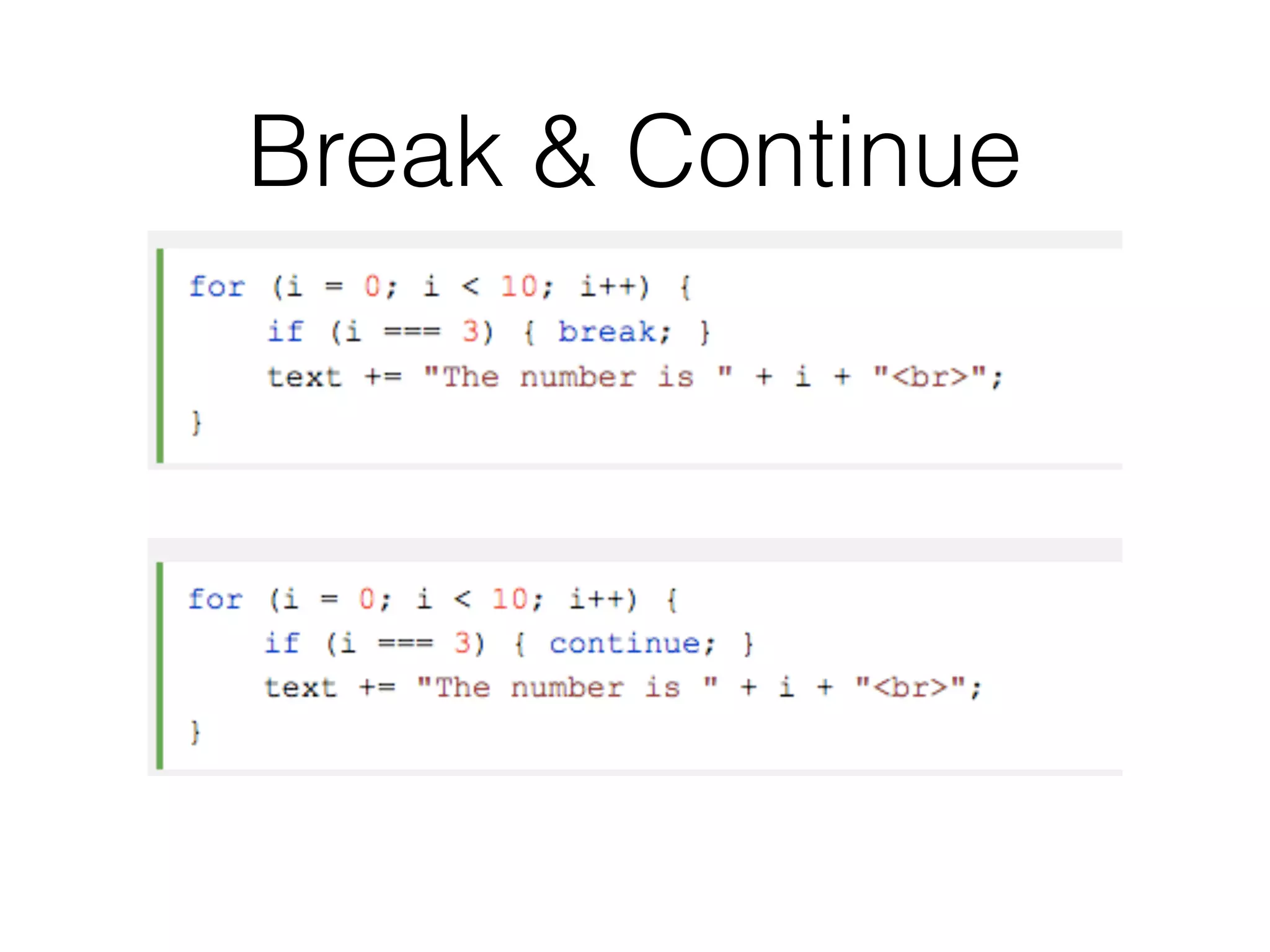 Break & Continue
 