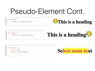 Pseudo-Element Cont.
 