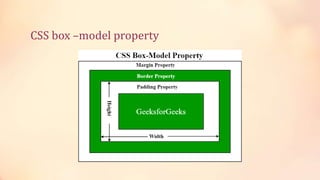 CSS box –model property
 