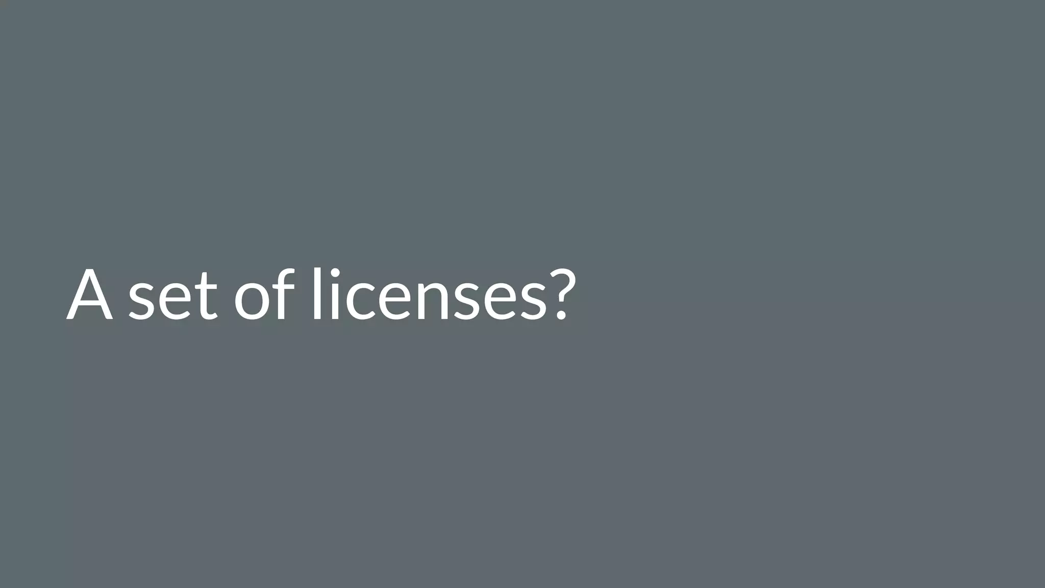 A set of licenses?
 