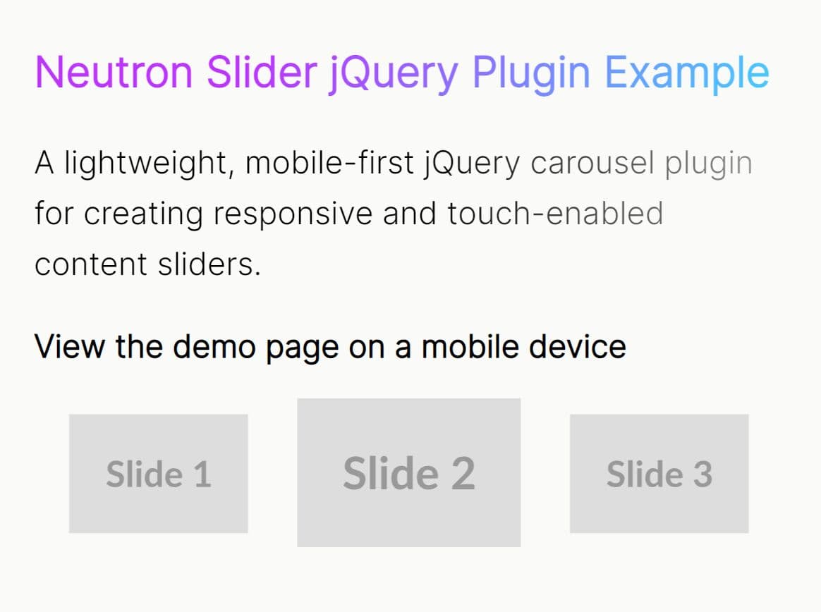 Mobile-First jQuery Carousel Plugin - Neutron Slider
